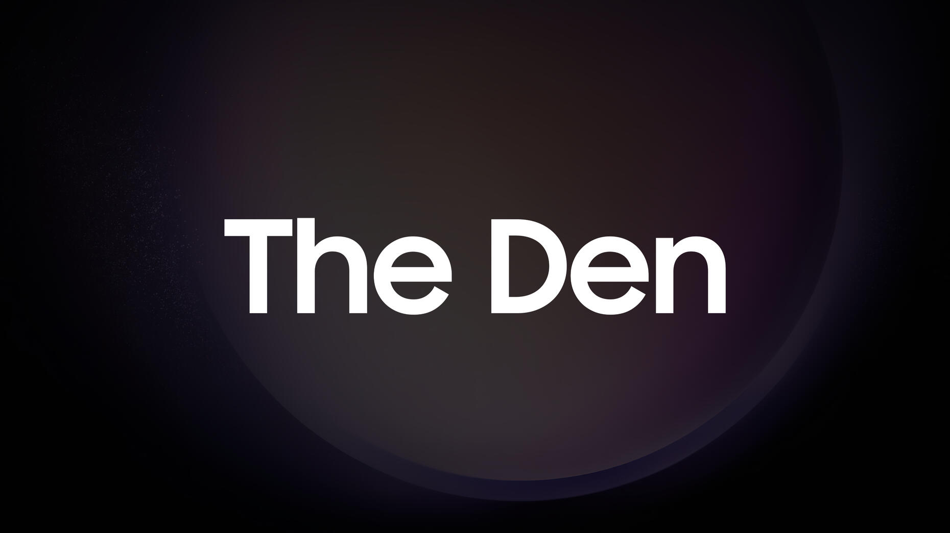 The Den Banner A banner image for The Den.